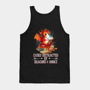 easily distracted by Dragon and Books nerds Tank Top